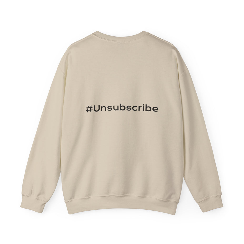 #Unsubscribe Dark Humor Crewneck Sweatshirt — Adulting & Real Life