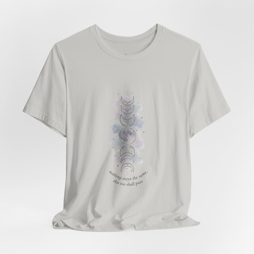 Moon Phase Tee — "This Too Shall Pass" Inspirational Short Sleeve Shirt