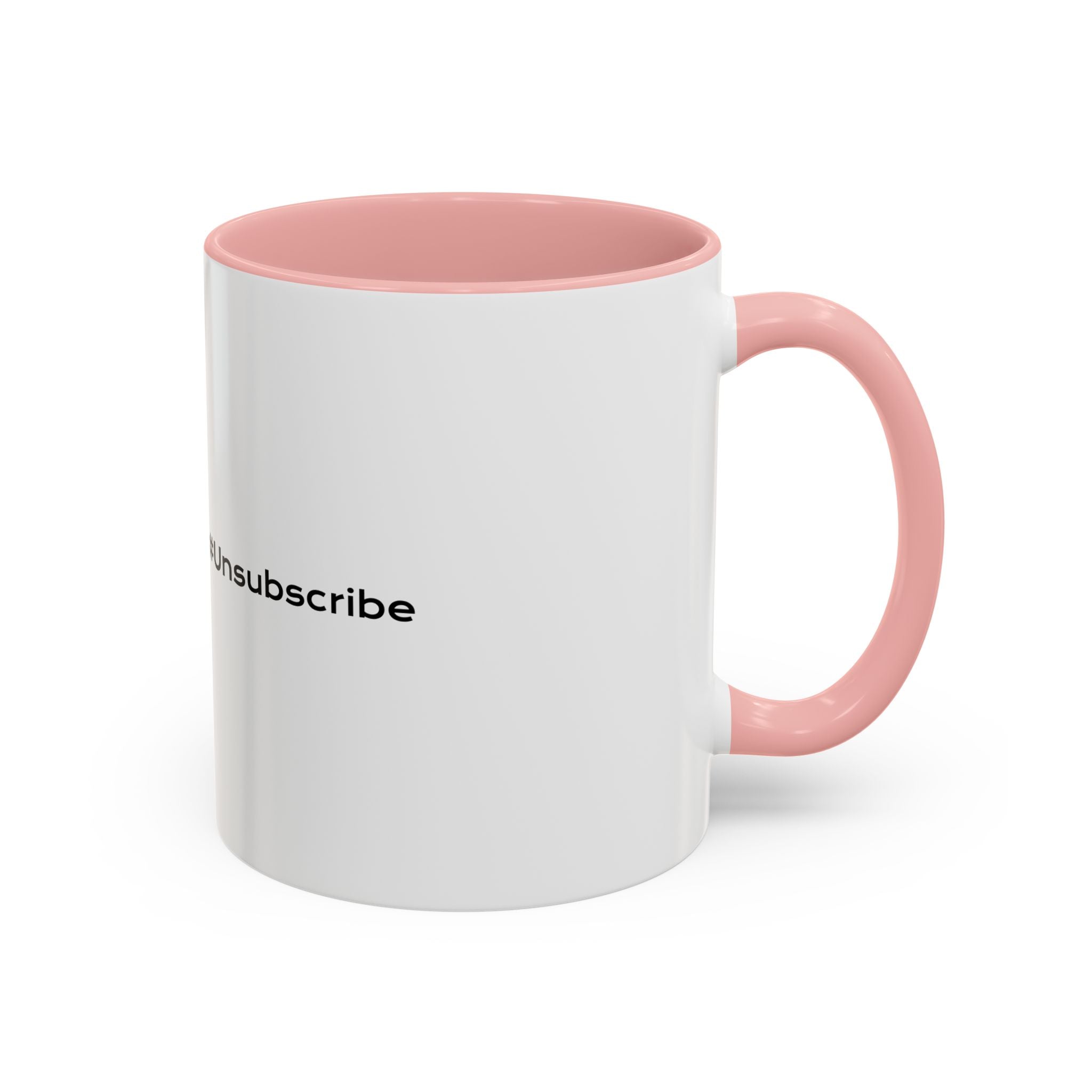 Real Life Unsubscribe Mug — Accent Coffee Mug with Dark-Humor Motivational Logo