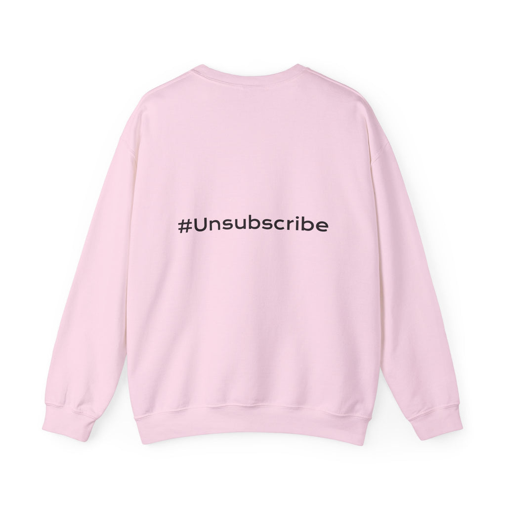 #Unsubscribe Dark Humor Crewneck Sweatshirt — Adulting & Real Life