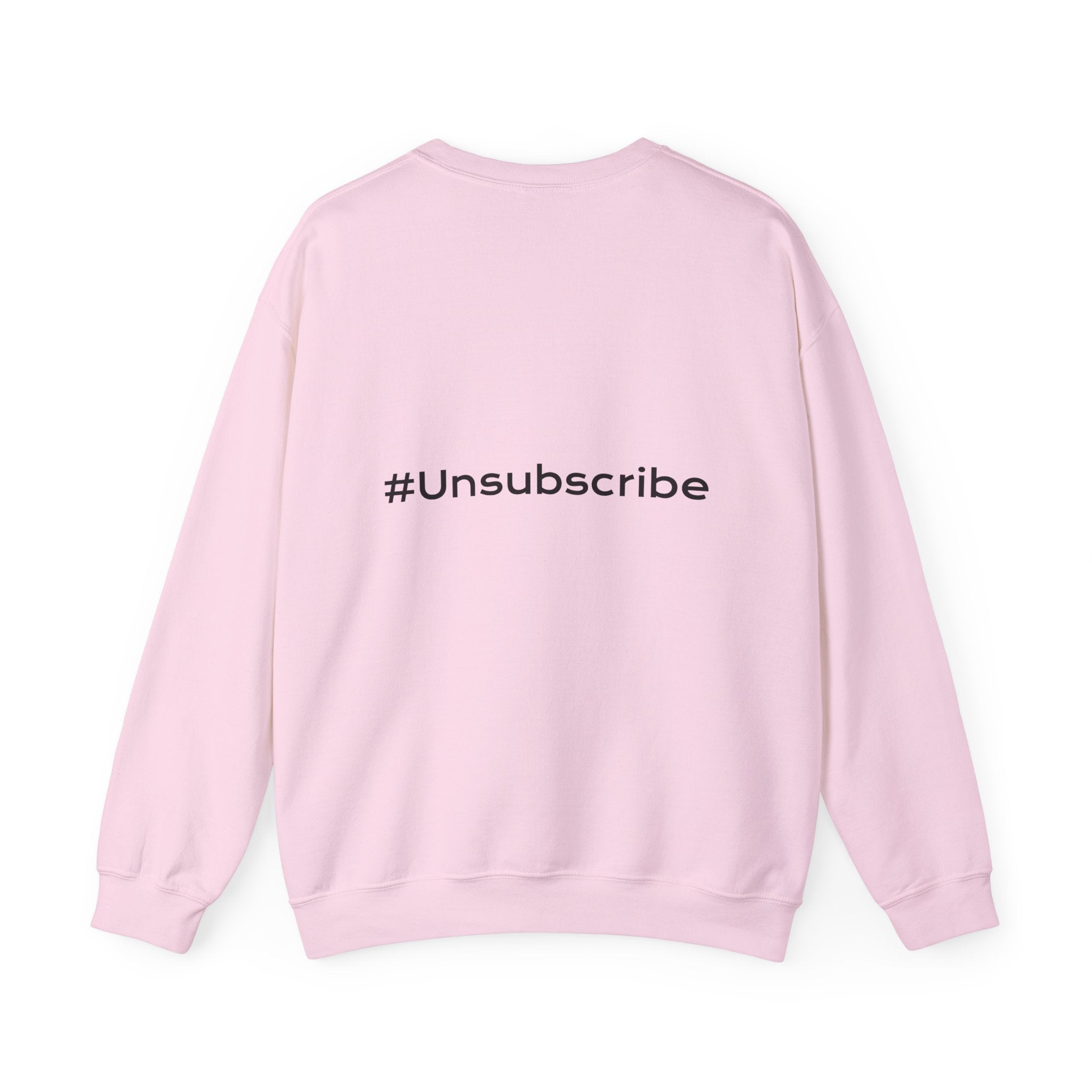 #Unsubscribe Dark Humor Crewneck Sweatshirt — Adulting & Real Life
