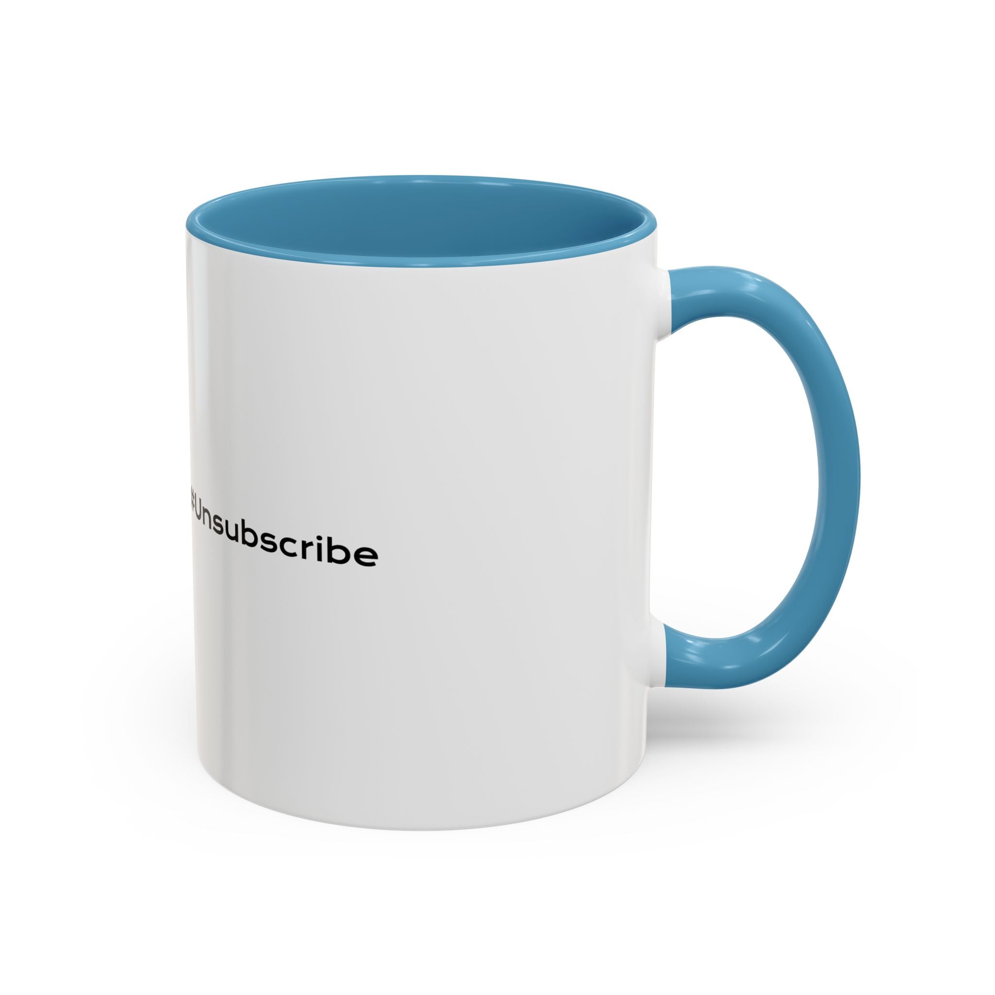 Real Life Unsubscribe Mug — Accent Coffee Mug with Dark-Humor Motivational Logo