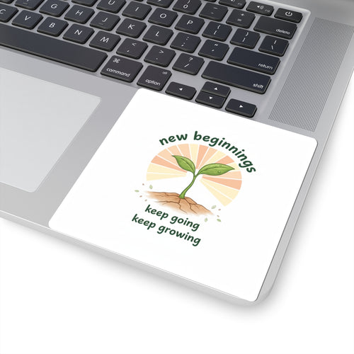 Motivational Growth Kiss-Cut Sticker — 'Keep Going Even When It Hurts' Encouragement