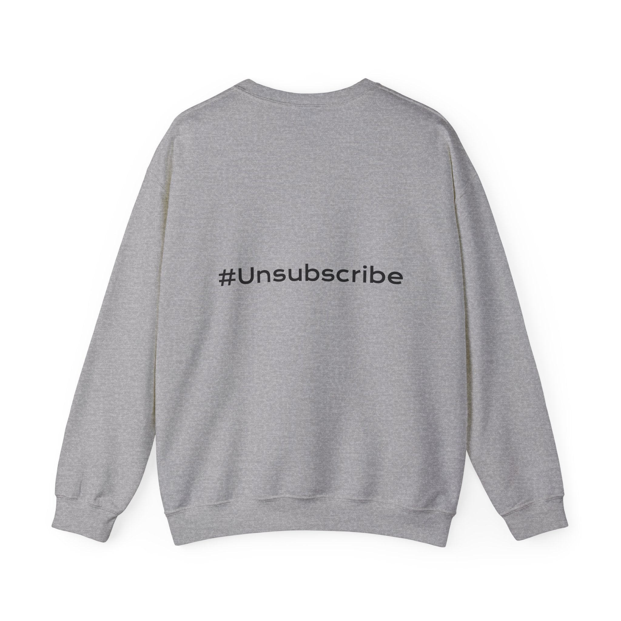 #Unsubscribe Dark Humor Crewneck Sweatshirt — Adulting & Real Life
