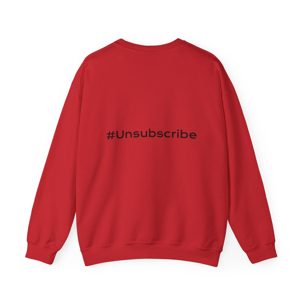 #Unsubscribe Dark Humor Crewneck Sweatshirt — Adulting & Real Life